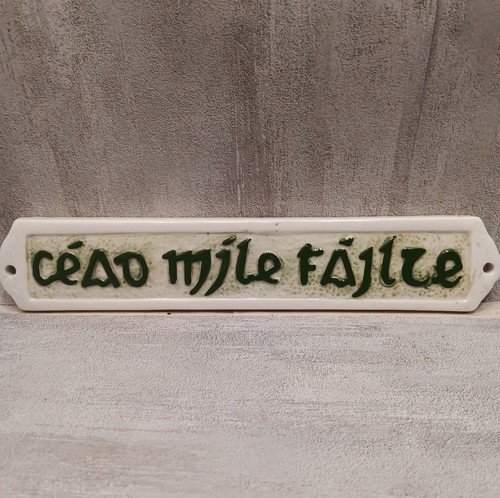 Welcome cead mile - cead, failte